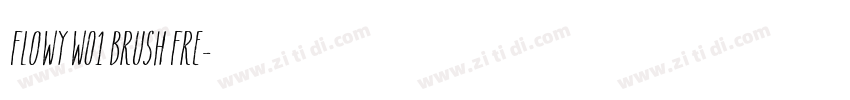 Flowy W01 Brush Fre字体转换